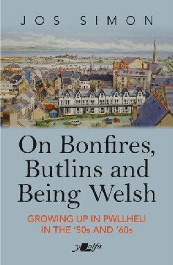 On Bonfires, Butlins and Being Welsh - Jos Simon