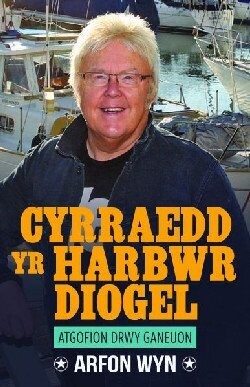 Cyrraedd yr Harbwr Diogel - Arfon Wyn