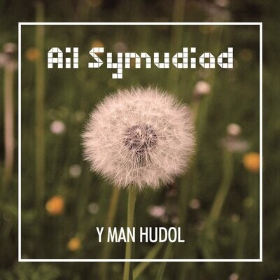 Ail Symudiad- Y Man Hudol