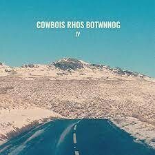 Cowbois Rhos Botwnnog - IV Cowbois Rhos Botwnnog - IV