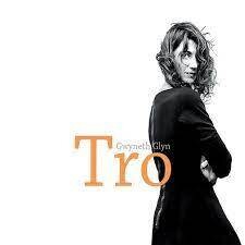 Gwyneth Glyn - Tro