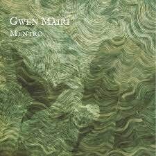 Gwen Mairi - Mentro