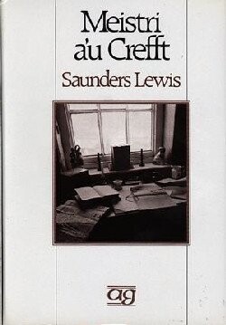 Meistri a'u Crefft - Saunders Lewis