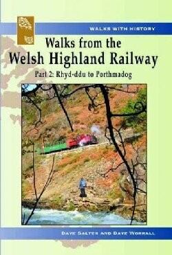 Walks from the Welsh Highland Railway - Rhyd-ddu to Porthmadog