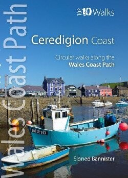 Wales Coast Path Top 10 Walks - The Ceredigion Coast
