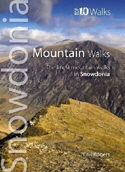 Snowdonia Top 10 Walks - Mountain Walks