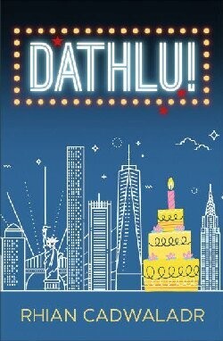Dathlu! - Rhian Cadwaladr