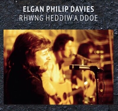 Rhwng Heddiw a Ddoe - Elgan Philip Davies