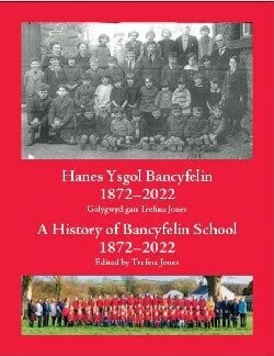 Hanes Ysgol Bancyfelin 1872 - 2022