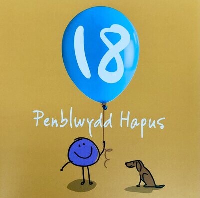 Cerdyn - Penblwydd Hapus 18 Cerdyn - Penblwydd Hapus 18