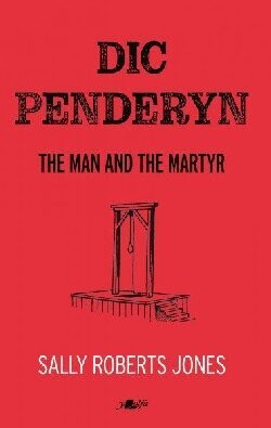 Dic Penderyn - Sally Roberts Jones