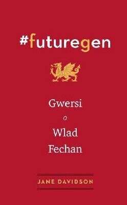 #Futuregen - Gwersi o Wlad Fechan - Jane Davidson