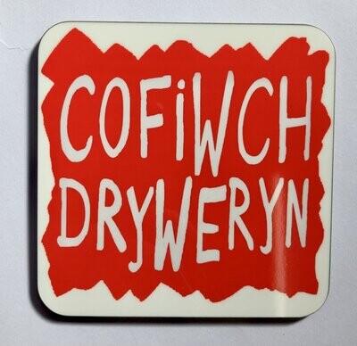 Mat Diod - Cofiwch Dryweryn