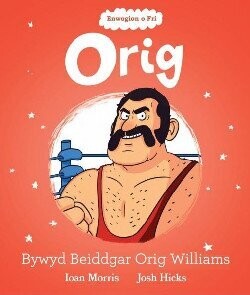 Orig - Enwogion o Fri
