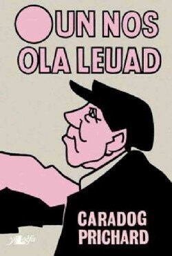Un Nos Ola Leuad-Caradog Prichard
