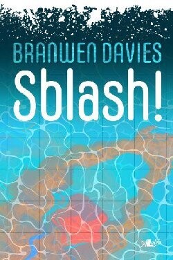 Sblash! - Branwen Davies