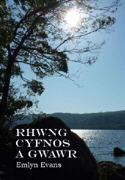 RHWNG CYFNOS A GWAWR - EMLYN EVANS