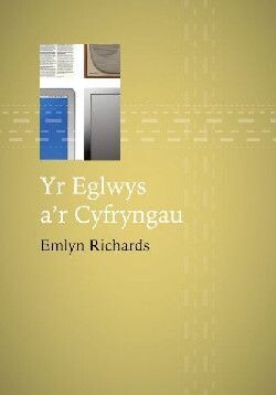 YR EGLWYS A'R CYFRYNGAU-EMLYN RICHARDS