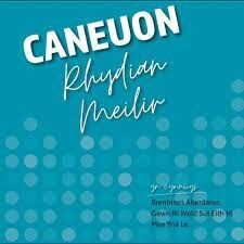 CANEUON RHYDIAN MEILIR