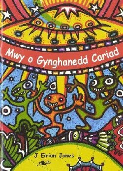 Mwy o Gynghanedd Cariad -J Eirian Jones