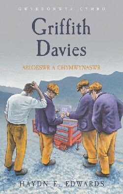 Griffith Davies - Arloeswr a Chymwynaswr - Haydn E. Edwards