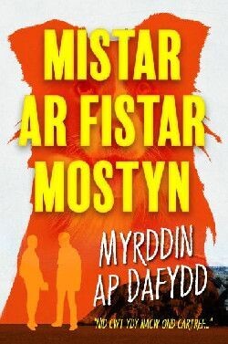 Mistar ar Fistar Mostyn - Myrddin ap Dafydd