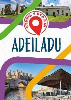 Cymru, Y Byd a Ni: Adeiladu - Tudur Dylan Jones
