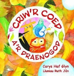 Criw'r Coed a'r Draenogod - Carys Haf Glyn