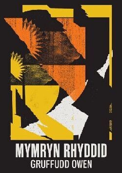 Mymryn Rhyddid-Gruffudd Owen