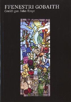 Ffenestri Gobaith - John Emyr