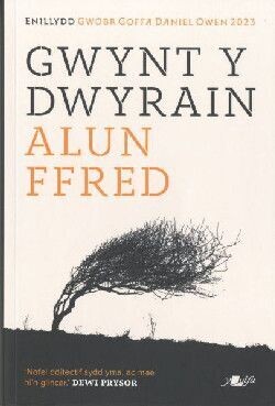 Gwynt y Dwyrain - Alun Ffred
