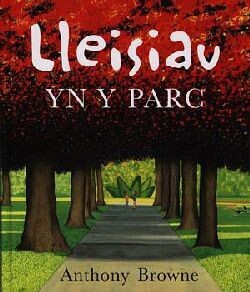 Lleisiau yn y Parc - Anthony Browne