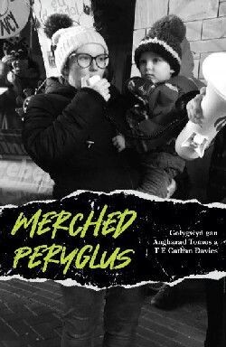 Merched Peryglus - Angharad Tomos & Tamsin Cathan Davies