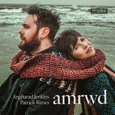 Angharad Jenkins a Patrick Rimes - Amrwd