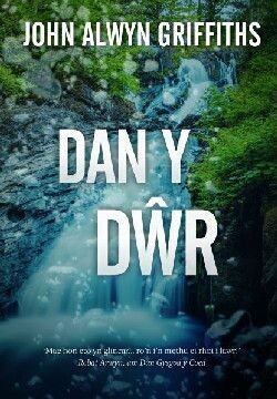 Dan y Dŵr - John Alwyn Griffiths