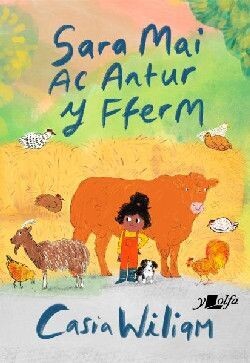 Sara Mai ac Antur y Fferm - Casia Wiliam