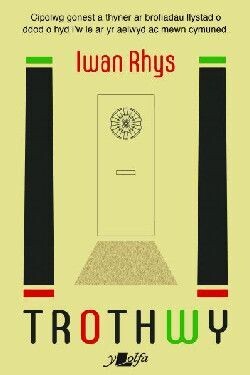 Trothwy - Iwan Rhys