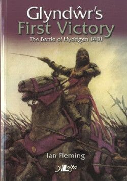 Glyndŵr's First Victory - Ian Fleming