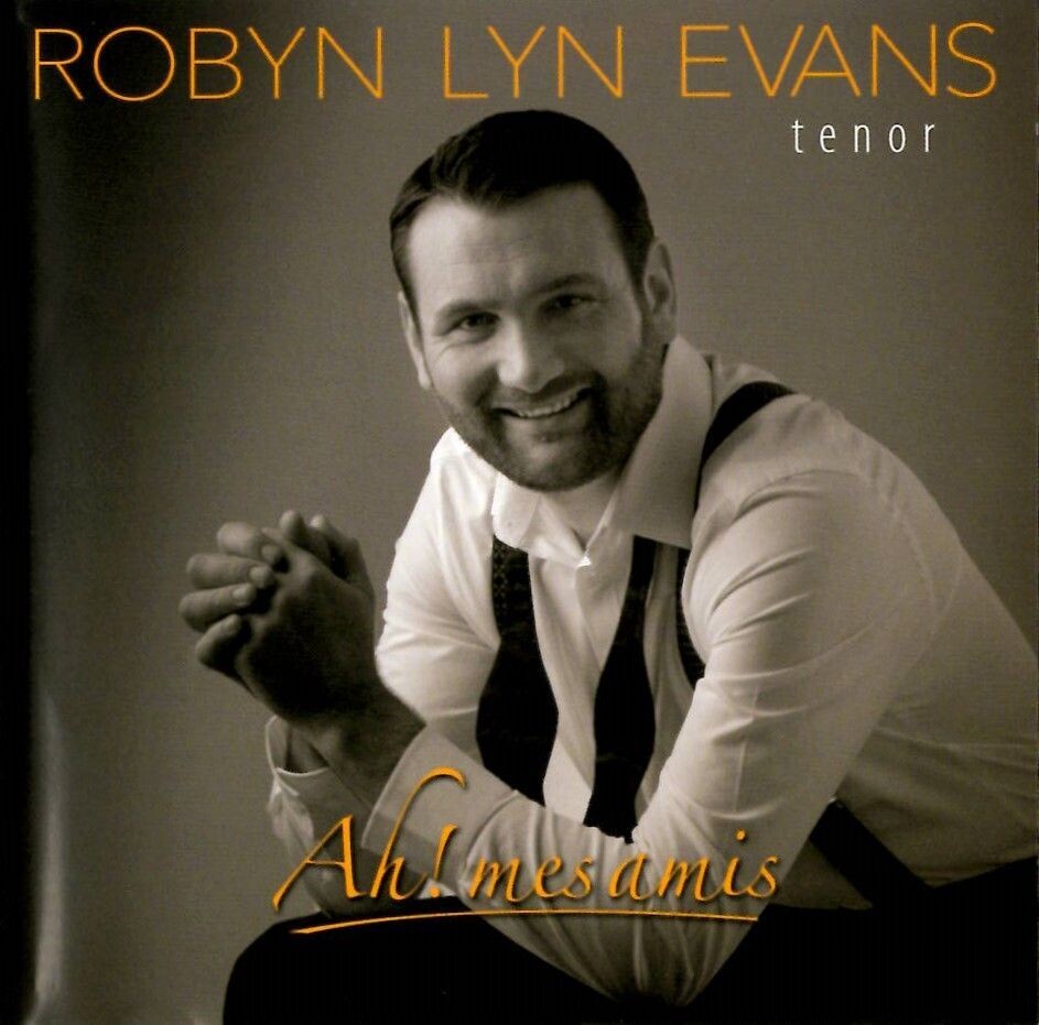 Robyn Lyn Evans - Ah! mes amis