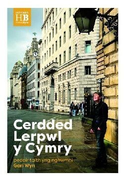 Cerdded Lerpwl y Cymry - Gari Wyn