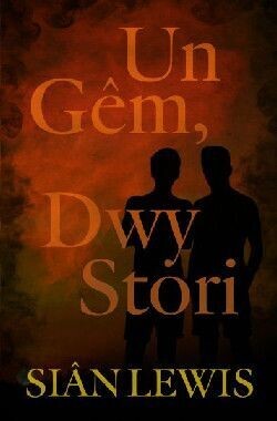 Un Gêm, Dwy Stori - Siân Lewis