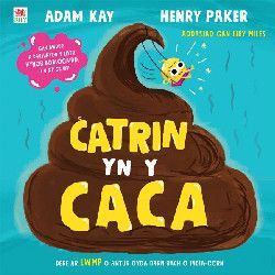 Catrin yn y Caca - Adam Kay