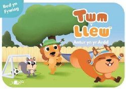 Twm y Llew: Antur yn yr Ardd