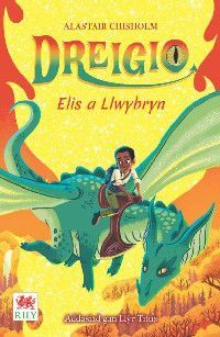 Dreigio:3:Elis a Llwybryn