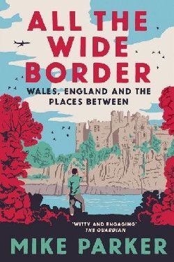 All The Wide Border-Mike Parker