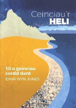 Ceinciau'r Heli-Einir Wyn jones