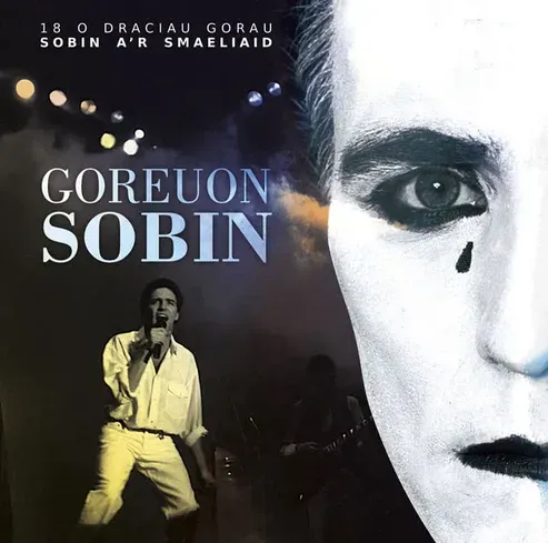 Goreuon Sobin - 18 o Draciau Gorau Sobin a'r Smaeliaid Goreuon Sobin - 18 o Draciau Gorau Sobin a'r Smaeliaid