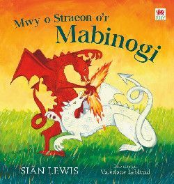 Mwy o Straeon o'r Mabinogi - Sian Lewis