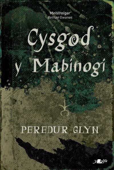 Cysgod y Mabinogi - Peredur Glyn