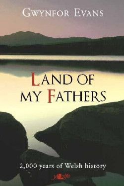 Land of my Fathers-Gwynfor Evans Land of my Fathers-Gwynfor Evans